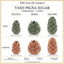 EDG Enzo De Gasperi | Vaso Natalizio Pigna Sugar - 3 Dimensioni e 2 Colori