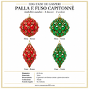 EDG Enzo De Gasperi | Addobbo Palla e Fuso Capitonné -  2 Decori e 2 Colori